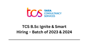 TCS Jobs 2024: Free Training in TCS B.Sc Ignite & Smart Hiring for Graduates